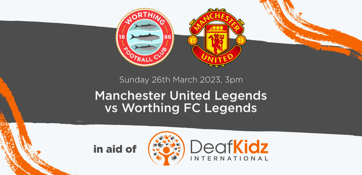Manchester United Legends vs Worthing FC Legends - in aid of DeafKidz International
